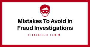 Common Mistakes To Avoid In Fraud Investigations