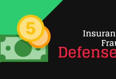 Insurance Fraud Defenses